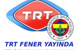 TRT fener yayın hayatına başladı.